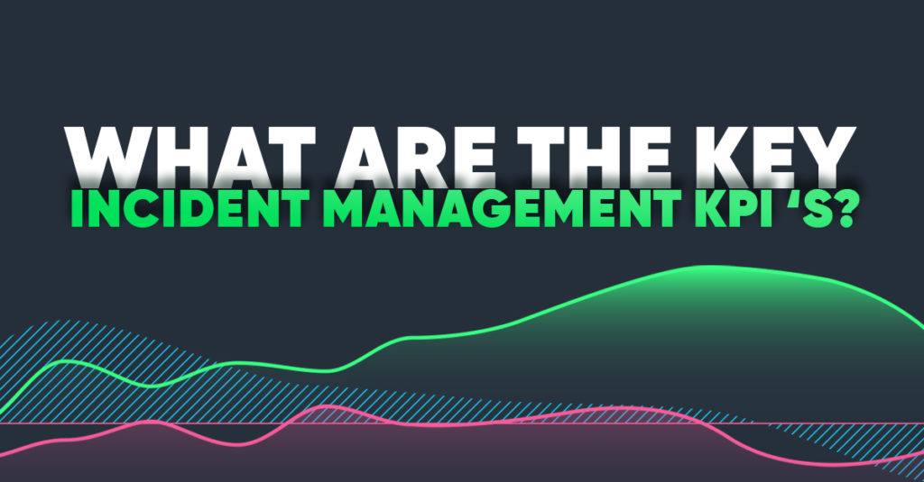 Incident Management Metrics